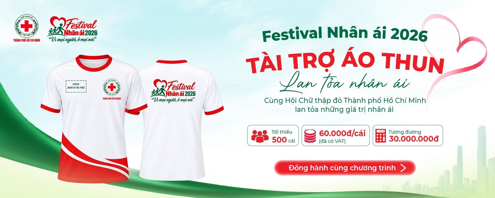 Banner Festival Nhân ái 2026 – Tài trợ áo thun “Lan tỏa nhân ái”. Cùng Hội Chữ thập đỏ Thành phố Hồ Chí Minh lan tỏa những giá trị nhân ái. Tối thiểu 500 cái, 60.000 đồng/cái (đã có VAT), tương đương 30.000.000 đồng. Mẫu áo thun trắng viền đỏ mặt trước và mặt sau.